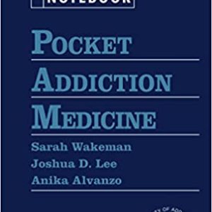 Pocket Addiction Medicine (Pocket Notebook Series 1st ed/1e) First Edition