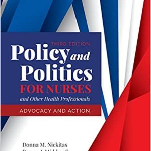 Policy and Politics for Nurses and Other Health Professionals: Advocacy and Action PDF, THIRD (3rd) Edition