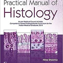 Practical Manual of Histology (1st ed/1e) First Edition