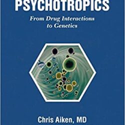 Prescrição de psicotrópicos: do metabolismo das drogas à genética: das interações medicamentosas à genética