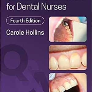 Questions and Answers for Dental Nurses Fourth Edition