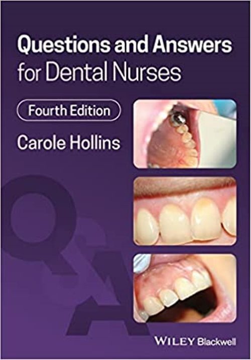 Questions and Answers for Dental Nurses Fourth Edition