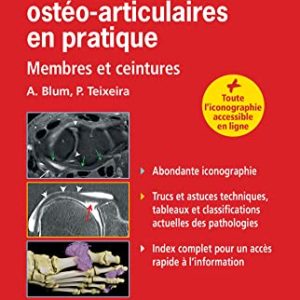 Scanner et IRM ostéo-articulaires en pratique: Membres et ceintures (French Edition) First Edition