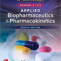 Shargel & Yu’s Applied Biopharmaceutics and  Pharmacokinetics Eighth Edition