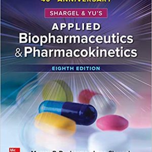 Shargel & and Yu’s (YUS) Applied Biopharmaceutics & and  Pharmacokinetics, 8th Ed/8e Eighth Edition