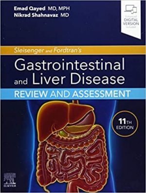 Sleisenger and Fordtran’s Gastrointestinal and Liver Disease : Review and Assessment11th Edition