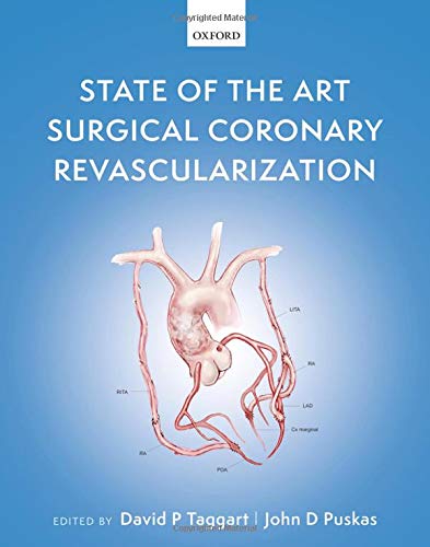 State of the Art Surgical Coronary Revascularization (1st Ed, 1e) FIRST EDITION