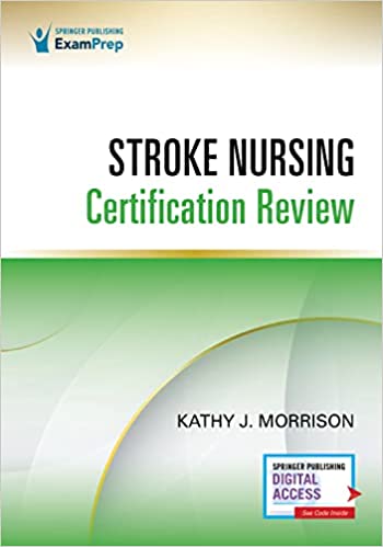 Stroke Nursing Certification Review (1st ed/1e) First Edition PDF