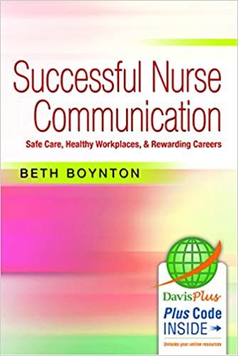 PDF EPUBSuccessful Nurse Communication: Safe Care, Healthy Workplaces & Rewarding Careers, First [1st] Edition