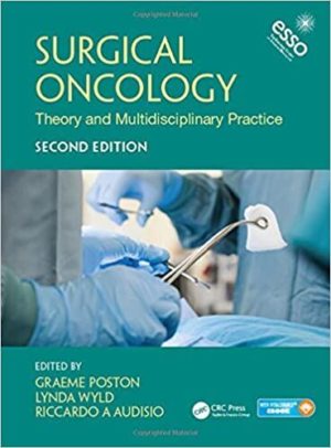 Surgical Oncology : Theory and Multidisciplinary Practice E-BOOK, Second Edition
