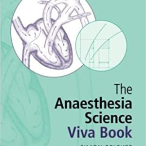 The Anaesthesia Science Viva Book, 3rd Edition