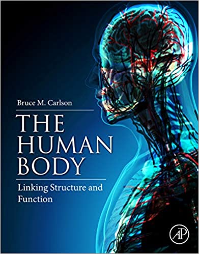 The Human Body: Linking Structure and Function 1st Edition [1e/First ed]