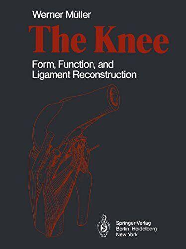 O joelho: forma, função e reconstrução ligamentar, edição de 1982