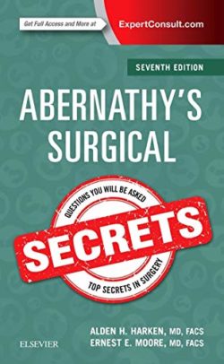 Abernathy's Surgical Secrets 7th Edition by Alden H. Harken MD (Author), Ernest E. Moore MD (Author)