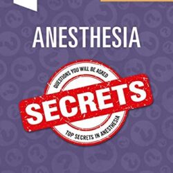 Anesthesia Secrets 6th Edition (Anaesthesia Secrets Sixth ed/6e)