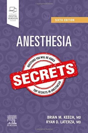 Anesthesia Secrets 6th Edition (Anaesthesia Secrets Sixth ed/6e)