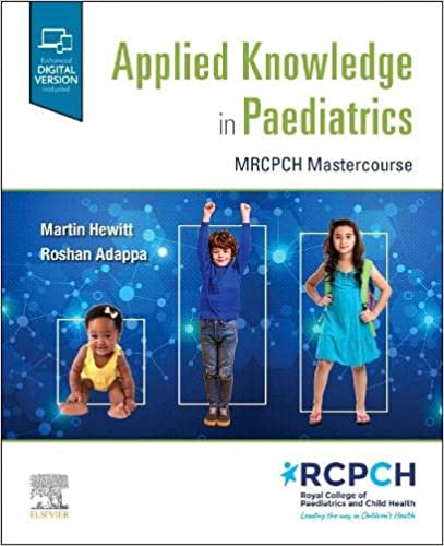 Applied Knowledge in Paediatrics MRCPCH Mastercourse 1st Edition