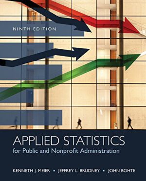 Applied Statistics for Public and Nonprofit Administration 9th Edition