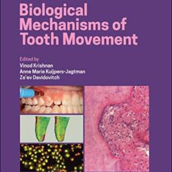 Biological Mechanisms of Tooth Movement Third Edition