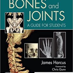 Bones and Joints: A Guide for Students Eighth Edition (8th ed/8e)