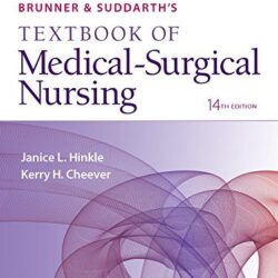 Brunner & Suddarth’s Textbook of Medical-Surgical Nursing 14th Edition (Fourteenth ed/14e)
