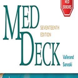 Nurse's Med Deck Seventeenth Edition by April Hazard Vallerand PhD RN FAAN (Author), Cynthia A. Sanoski BS PharmD BCPS FCCP (Author)
