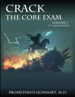 CRACK THE CORE EXAM VOLUME 1 Ninth Edition (9th ed/9e Titan Radiology) by Prometheus Lionhart M.D. (Author)