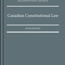 Canadian Constitutional Law, Fifth Edition (5th ed/5e)
