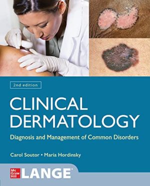 Clinical Dermatology Diagnosis and Management of Common Disorders, Second Edition (2nd ed/2e ORIGINAL PDF)