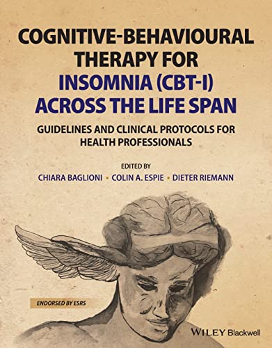 Cognitive-Behavioural Therapy for Insomnia (CBT-I) Across the Life Span: Guidelines and Clinical Protocols for Health Professionals