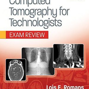 Computed Tomography for Technologists: Exam Review Second Edition (2nd ed/2e)