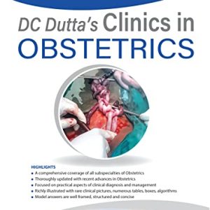 DC Dutta’s Clinics in Obstetrics (DC Duttas Obstetrics 1st ed)