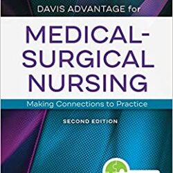 Davis Advantage for Medical-Surgical Nursing: Making Connections to Practice Second Edition by Janice J. Hoffman PhD RN ANEF (Author), Nancy J. Sullivan DNP RN (Author)
