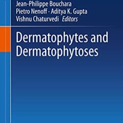 Dermatophytes and Dermatophytoses First Edition (1st ed/1e)
