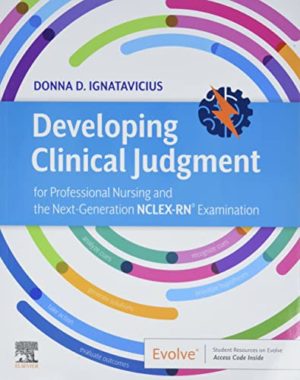Developing Clinical Judgment for Professional Nursing and the Next-Generation NCLEX-RN® Examination