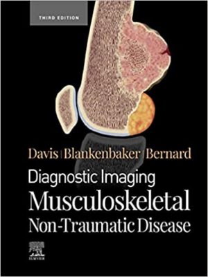 Diagnostic-Imaging-Musculoskeletal-Non-Traumatic Disease Third Edition (3rd ed/3e)