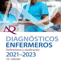 Diagnósticos enfermeros. Definiciones y clasificación. 2021-2023