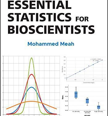 Essential Statistics for Bioscientists 1st Edition by Mohammed Meah (Author