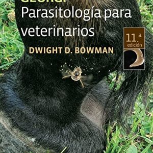 Georgi. Parasitología para veterinarios Spanish Versión de Dwight D. Bowman (Autor)