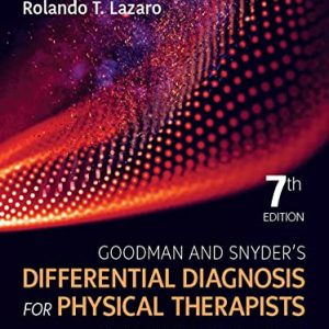 Goodman and Snyder’s Differential Diagnosis for Physical Therapists: Screening for Referral 7th Edition