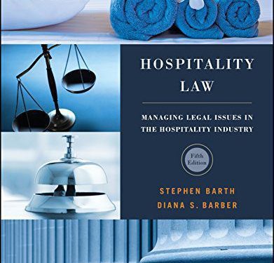 Hospitality Law: Managing Legal Issues in the Hospitality Industry, Fifth Edition (5th ed/5e) by Stephen C. Barth (Author), Diana S. Barber (Author) 
