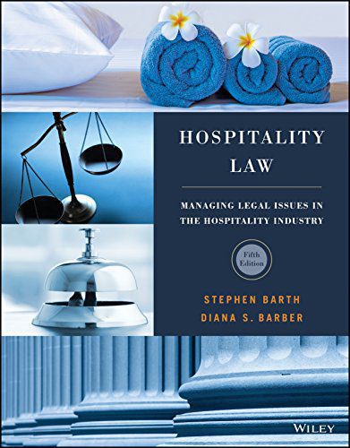 Hospitality Law: Managing Legal Issues in the Hospitality Industry, Fifth Edition (5th ed/5e)