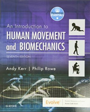 Human Movement & Biomechanics: An Introductory Text Seventh Edition (Physiotherapy Essentials 7th ed/7e)