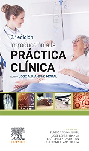 INTRODUCCION A LA PRACTICA CLINICA (Spanish Edicion)