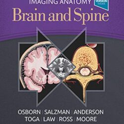 Imaging Anatomy Brain and Spine First Edition 1st ed/1e