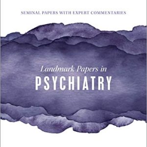 Landmark Papers in Psychiatry