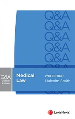 LexisNexis Questions and Answers Medical Law, Second edition (Lexis Nexis 2nd ed/2e)