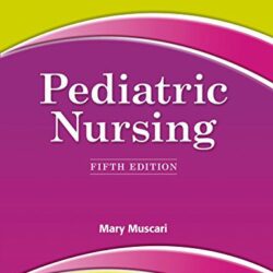 Lippincott Review: Pediatric Nursing (Lippincott's Review) Fifth Edition by Mary Muscari (Author)