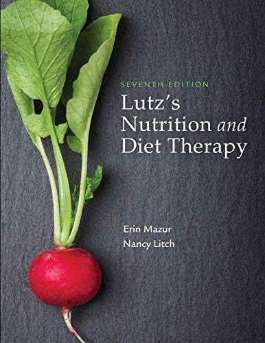 Lutzs Nutrition and Diet Therapy Seventh Edition