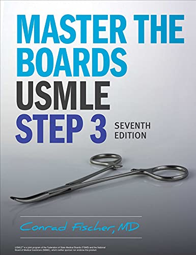 Master the Boards USMLE Step 3 7th Ed. Seventh Edition by Conrad Fischer MD (Author)